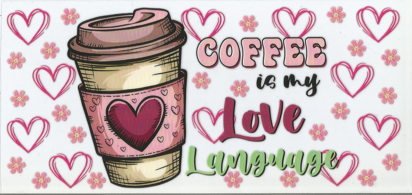 Coffee Is My Love Language
