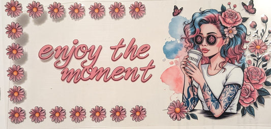 Enjoy The Moment