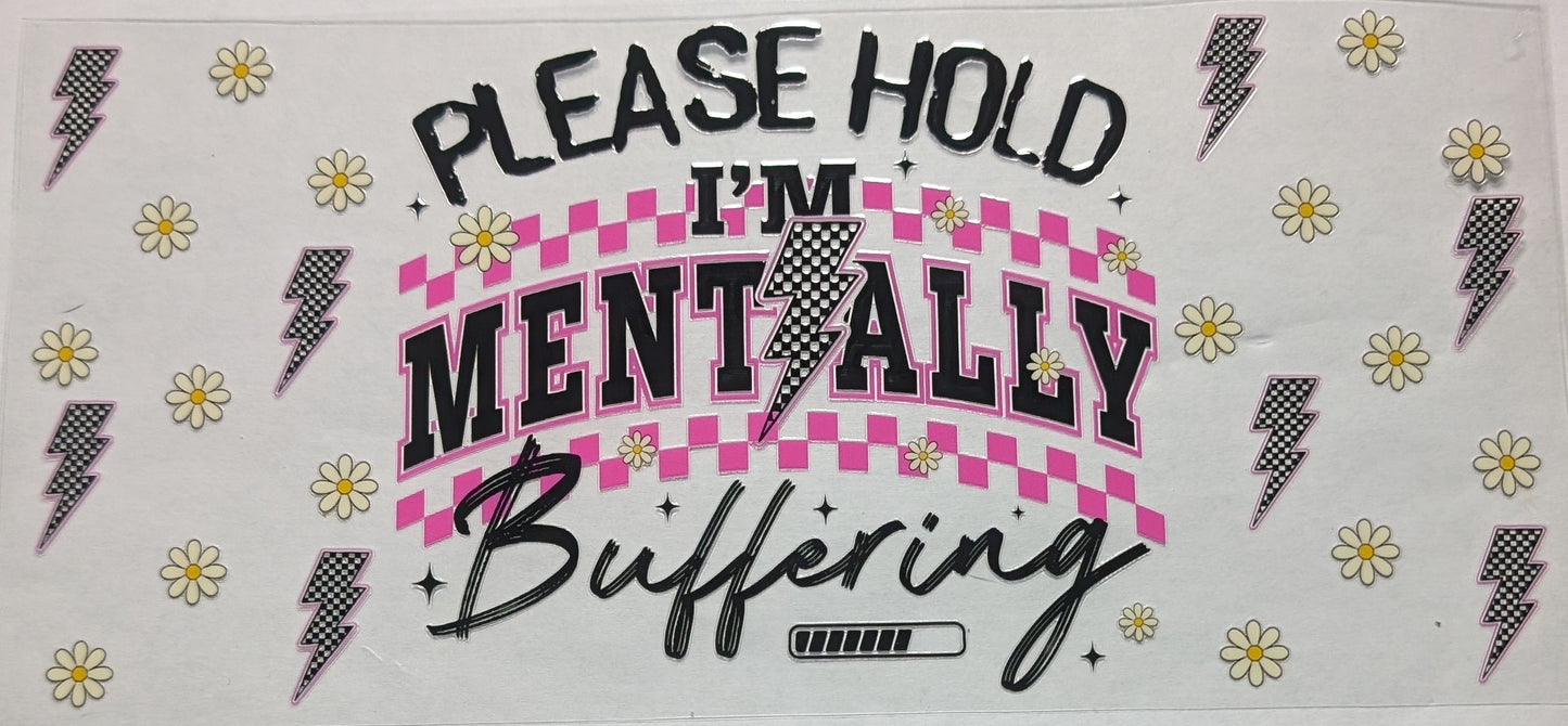 Mentally Buffering